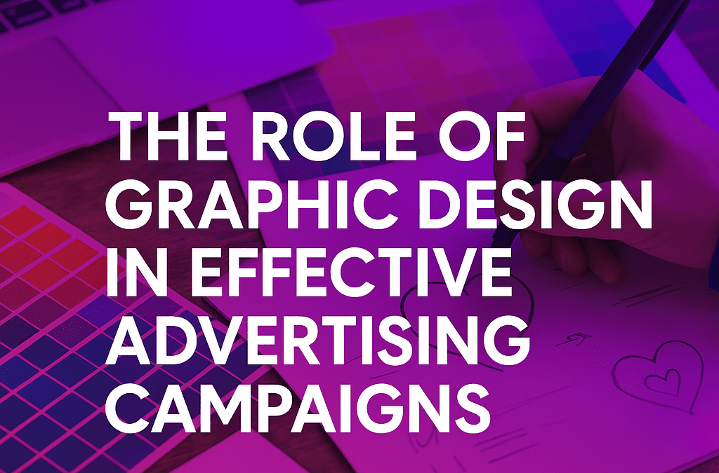 دور التصميم الجرافيكي في الحملات الإعلانية
