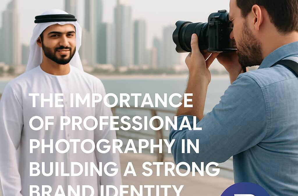 Professional Photography for Brand Identity | Dubai Experts